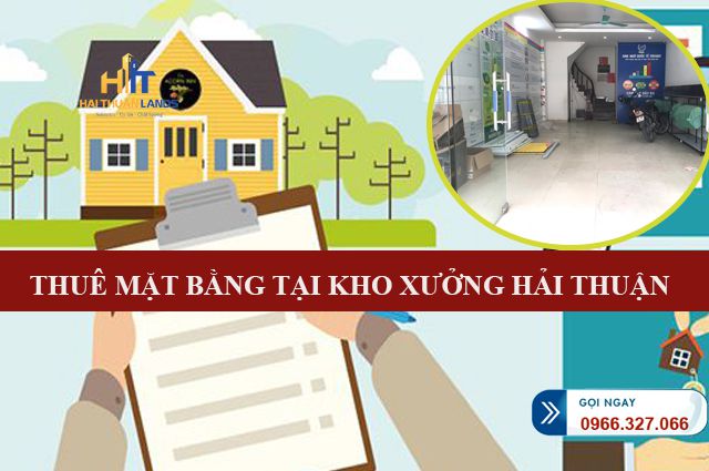 Kho Xưởng Hải Thuận cho thuê mặt bằng giá rẻ
