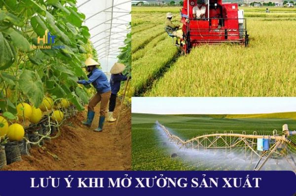 Lưu ý khi mở xưởng sản xuất