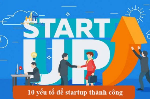 Các yếu tố tạo nên sự thành công của Startup là gì?