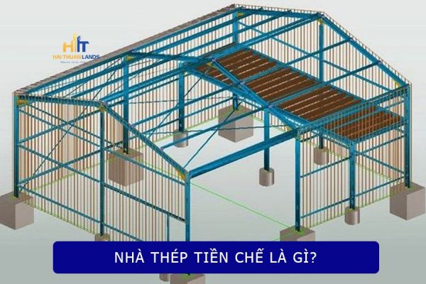 Nhà thép tiền chế là gì?