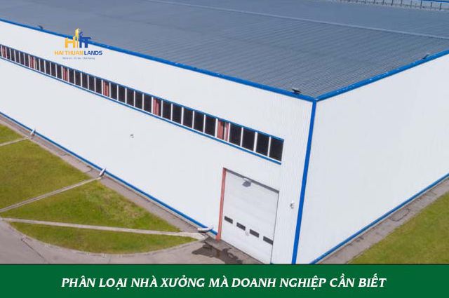Phân loại nhà xưởng theo các tiêu chí nào?