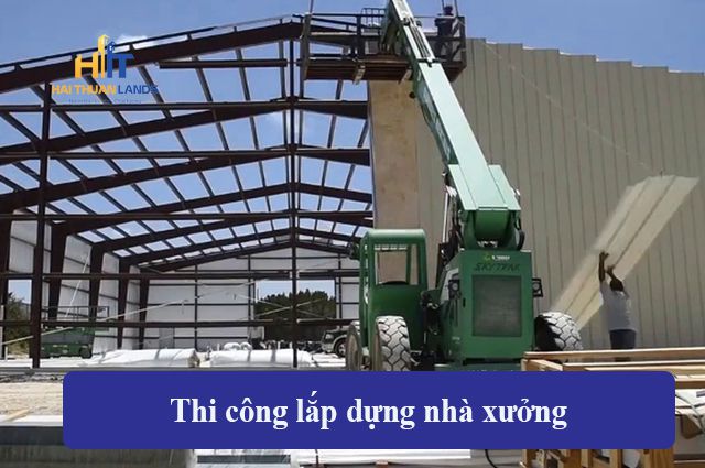 Thi công lắp dựng nhà xưởng