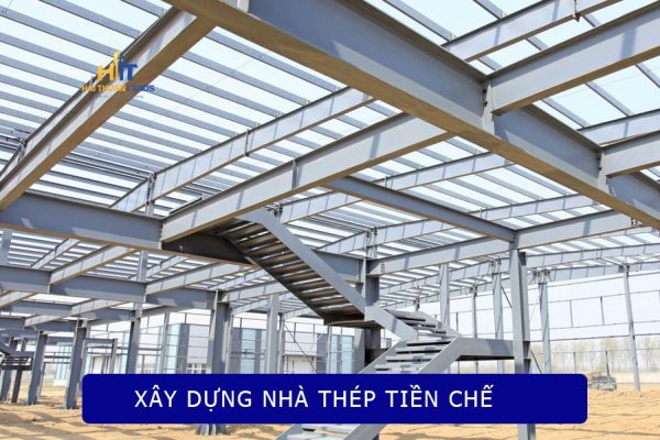 Xây dựng nhà thép tiền chế