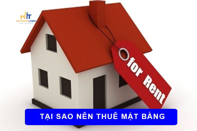 Tại sao nên thuê mặt bằng kinh doanh
