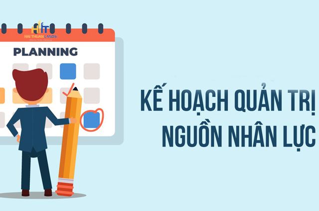 Kế hoạch quản trị nhân lực